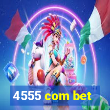 4555 com bet