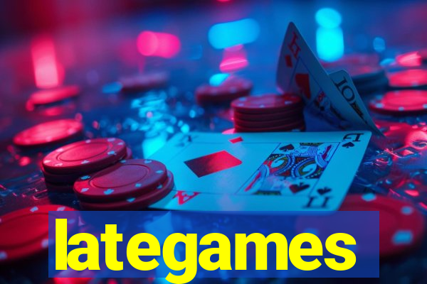 lategames