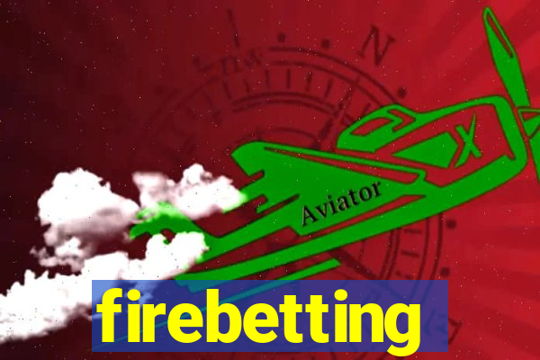 firebetting