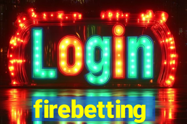 firebetting