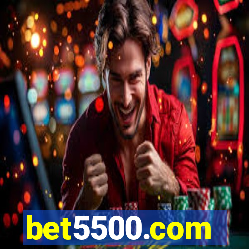 bet5500.com