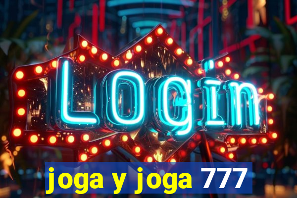 joga y joga 777