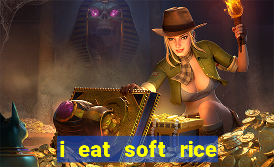 i eat soft rice in another world hentai