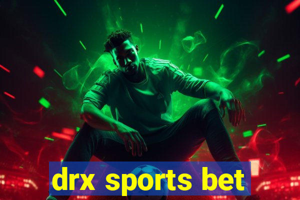 drx sports bet