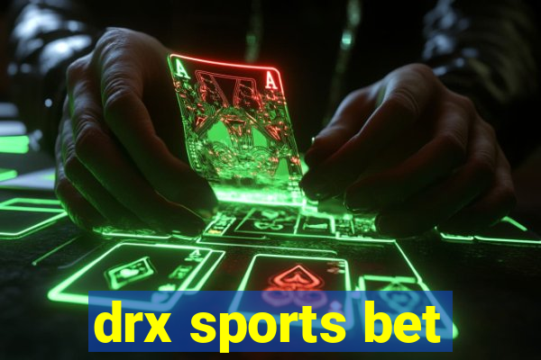 drx sports bet