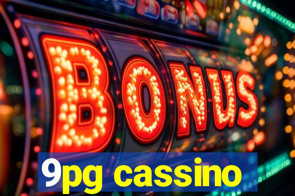 9pg cassino