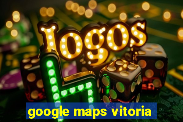 google maps vitoria