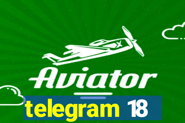 telegram 18