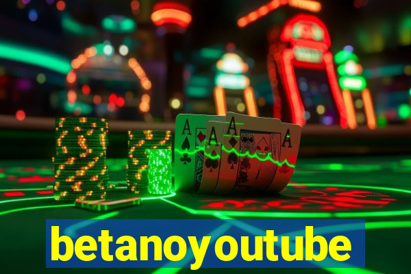 betanoyoutube