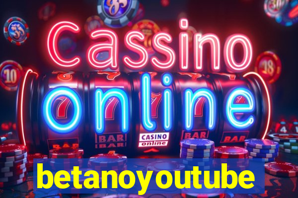 betanoyoutube