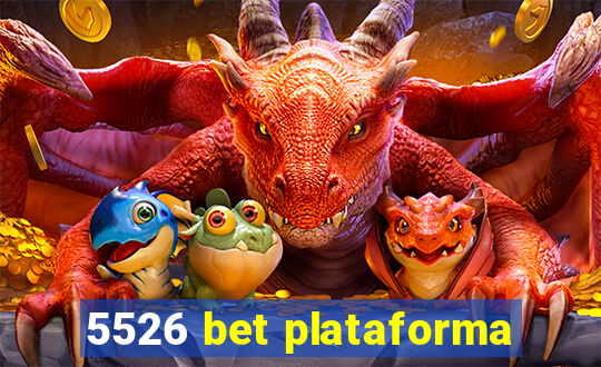 5526 bet plataforma