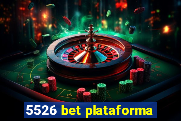 5526 bet plataforma