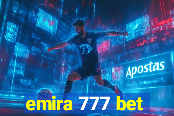 emira 777 bet