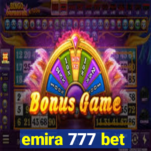 emira 777 bet