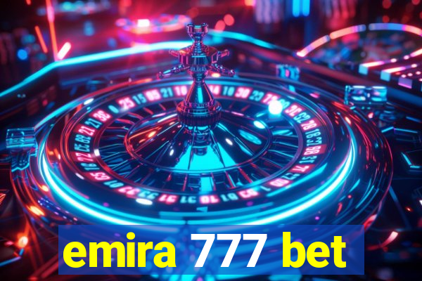 emira 777 bet