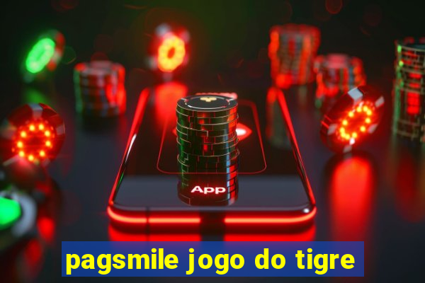 pagsmile jogo do tigre