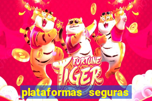 plataformas seguras para jogar fortune tiger