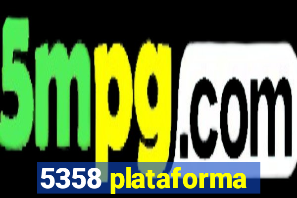 5358 plataforma