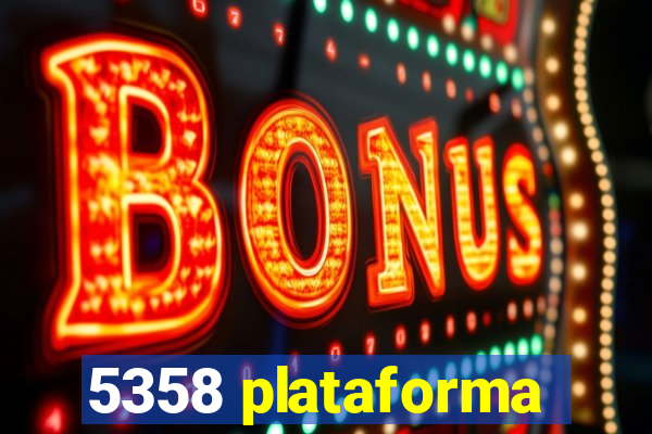 5358 plataforma