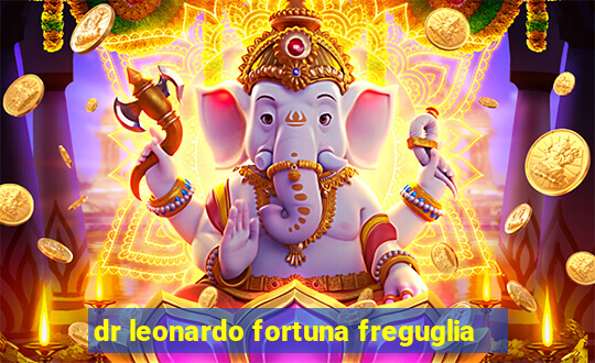 dr leonardo fortuna freguglia