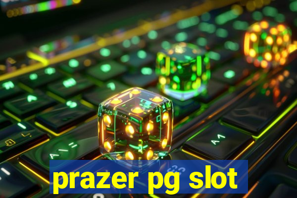 prazer pg slot