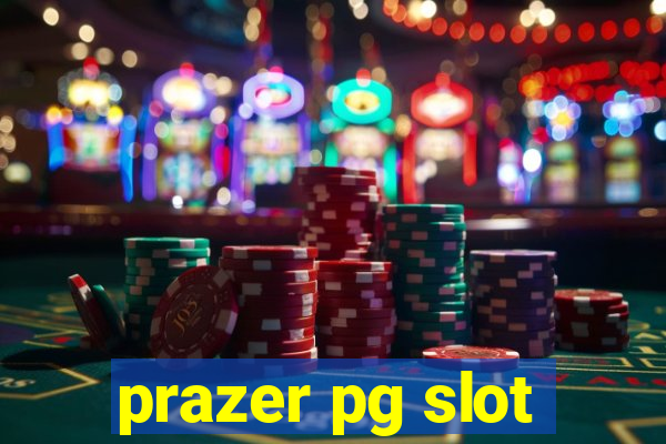 prazer pg slot