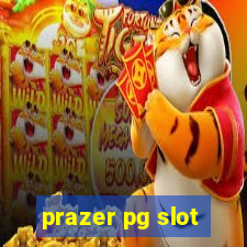 prazer pg slot