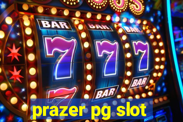 prazer pg slot