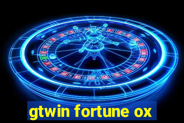 gtwin fortune ox