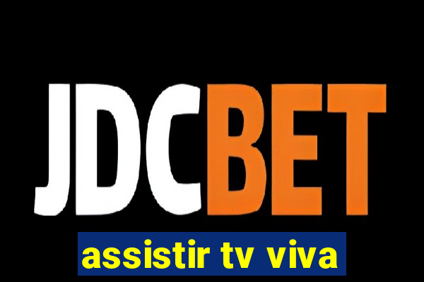 assistir tv viva