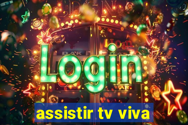 assistir tv viva