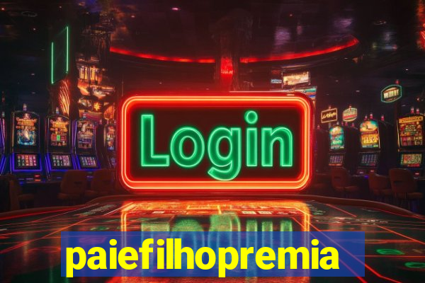 paiefilhopremiacoes.com