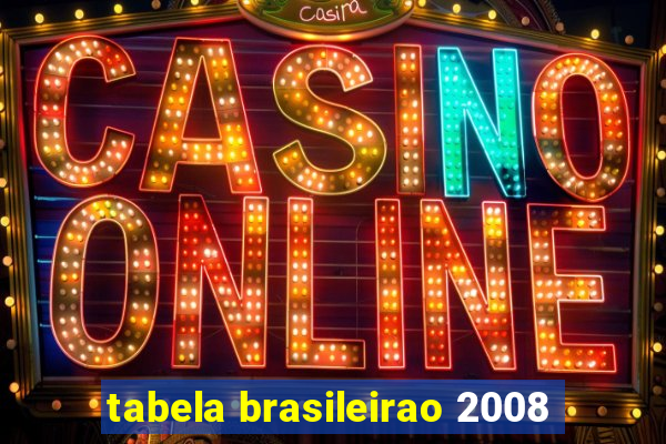 tabela brasileirao 2008