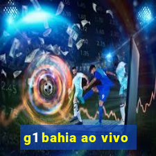 g1 bahia ao vivo