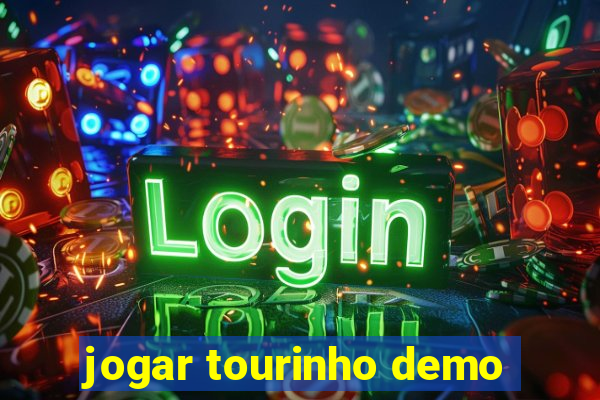 jogar tourinho demo