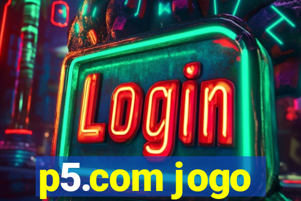 p5.com jogo