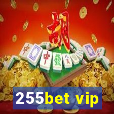 255bet vip