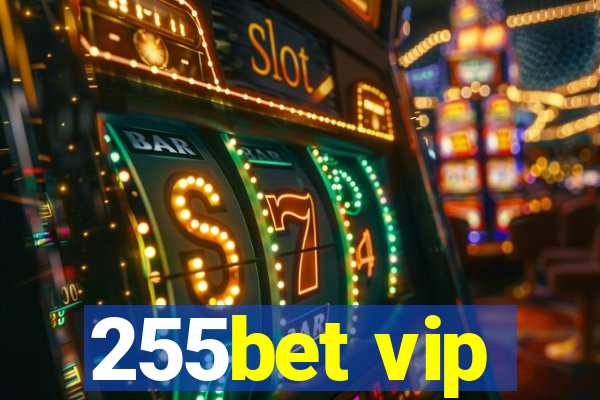 255bet vip