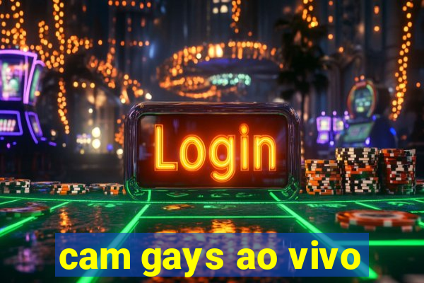 cam gays ao vivo