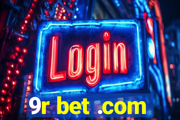 9r bet .com