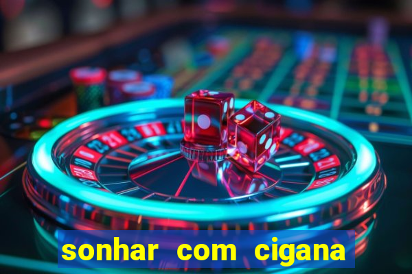 sonhar com cigana lendo cartas