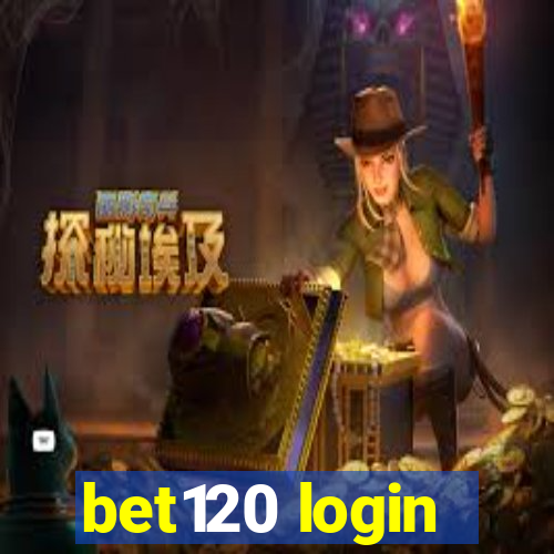 bet120 login