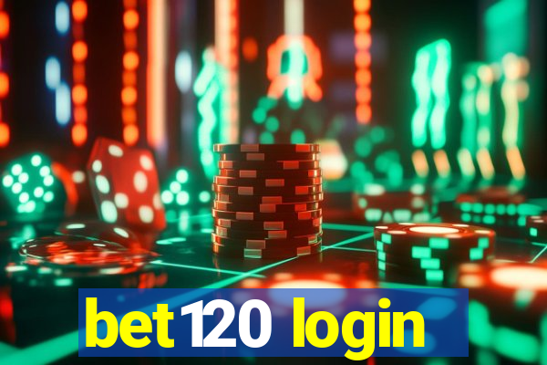 bet120 login