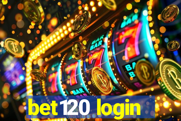 bet120 login