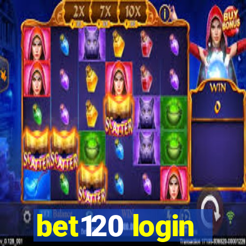 bet120 login