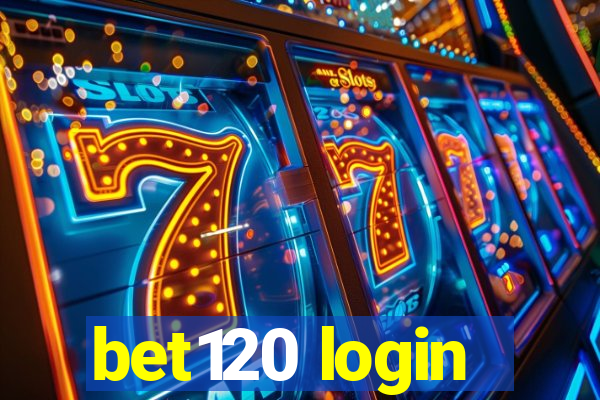 bet120 login