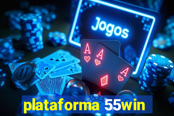 plataforma 55win