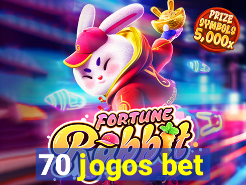 70 jogos bet