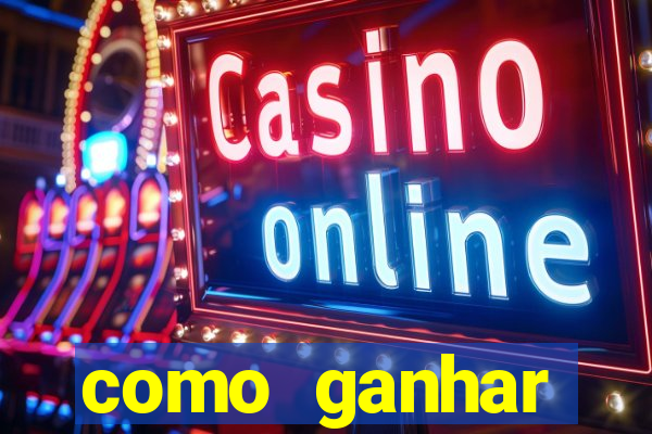 como ganhar dinheiro jogando gratis