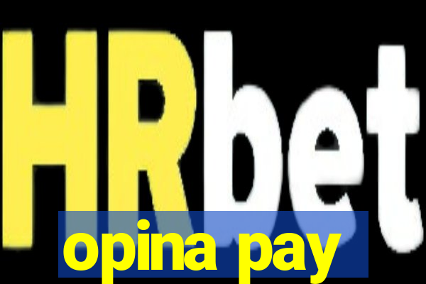 opina pay